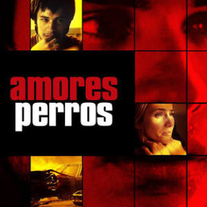 Movie poster for Amores Perros — a gritty, multi-narrative film set in Mexico City’s streets and featured in the books and films about Mexico City