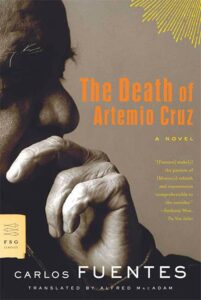 Book cover of The Death of Artemio Cruz by Carlos Fuentes — a foundational novel featured in the guide to books and films about Mexico City