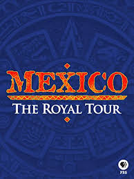 Poster for Mexico: The Royal Tour — a personal journey through Mexico City led by the country’s president