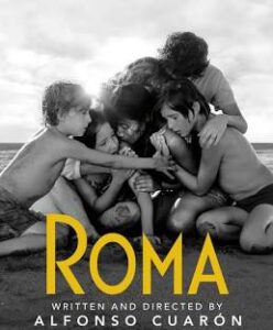 Movie poster for Roma by Alfonso Cuarón — an award-winning film that portrays 1970s life in Mexico City